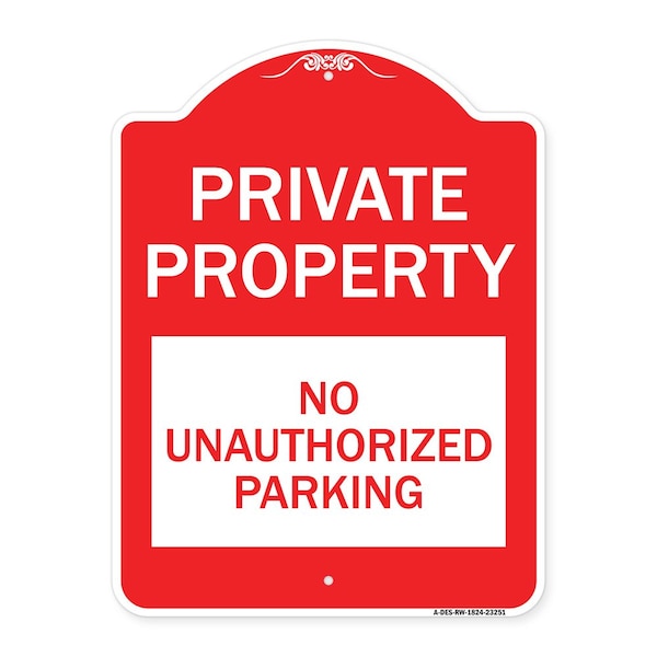 Signmission Private Property-No Unauthorized Parking, Red & White Aluminum Sign, 18" x 24", RW-1824-23251 A-DES-RW-1824-23251 - main